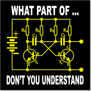 Electrical Engineer What Part of Don't You Understand Posters and Art